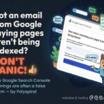 Got an email from Google saying pages aren’t being indexed? Don’t panic
